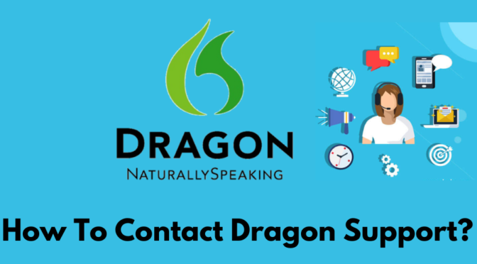 How Do I Contact Dragon Naturally Speaking Customer Support?